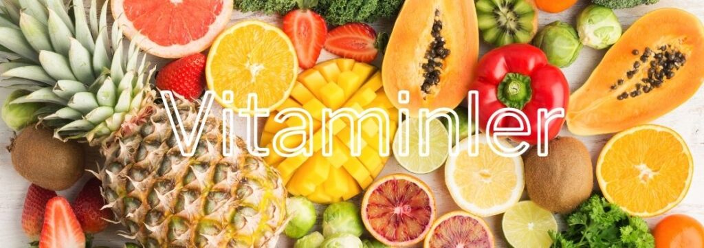 vitamin nedir gorevleri nelerdir hangi besinlerde bulunur